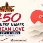 450 Japanese Names That Mean Love for Boys & Girls With Meanings