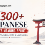 300+ Japanese Names Meaning Spirit for Boys, Girls, First & Last Names