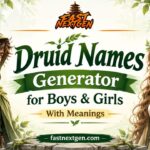 Druid Names Generator for Boys & Girls With Meanings