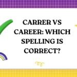 Carrer vs Career Which Spelling Is Correct