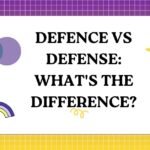 Defence vs Defense What's the Difference