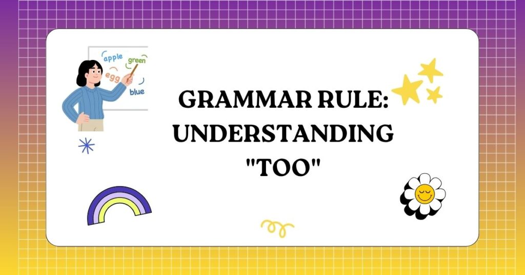 Grammar Rule Understanding Too