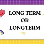 Long Term or Longterm