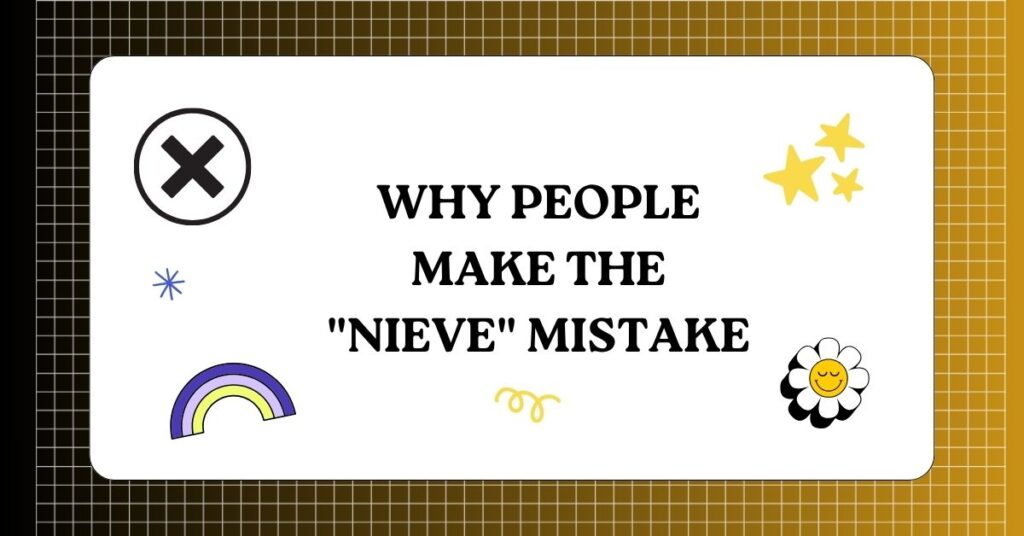 Why People Make the Nieve Mistake