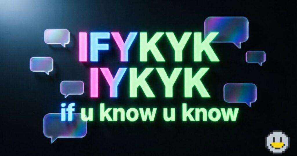 Common Ways to Write IFYKYK